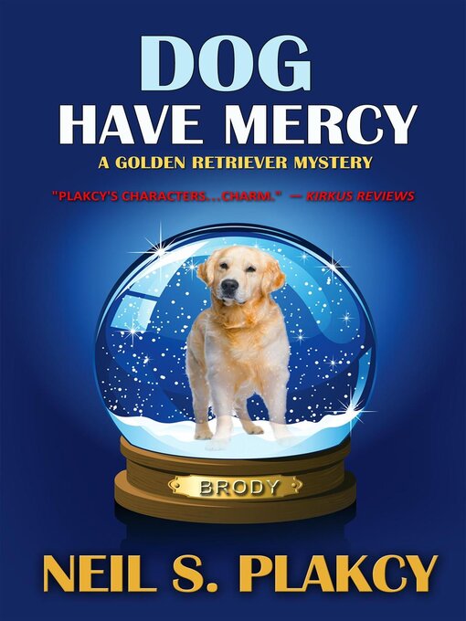 Title details for Dog Have Mercy by Neil S. Plakcy - Available